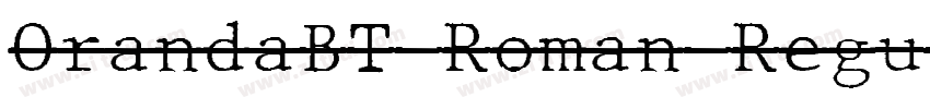OrandaBT Roman Regul字体转换